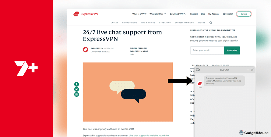ExpressVPN has a live chat service that you can contact if you have problems with 7plus